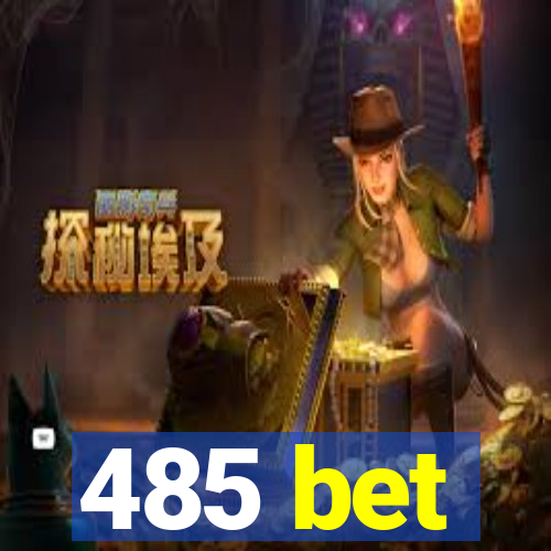 485 bet